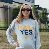 Hail! Yes® Sweatshirt
